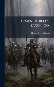 Hardcover Carmen de bello saxonico; [Latin] Book