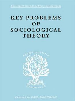Paperback Key Problems of Sociological Theory Book
