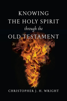 Paperback Knowing the Holy Spirit Through the Old Testament Book