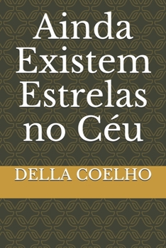 Paperback Ainda Existem Estrelas no Céu [Portuguese] Book