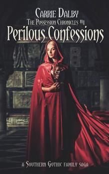 Perilous Confessions - Book #1 of the Possession Chronicles