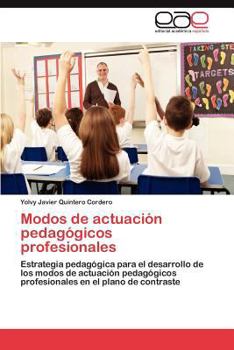 Paperback Modos de Actuacion Pedagogicos Profesionales [Spanish] Book