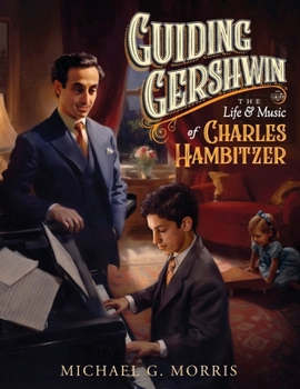 Paperback Guiding Gershwin: The Life & Music of Charles Hambitzer Book