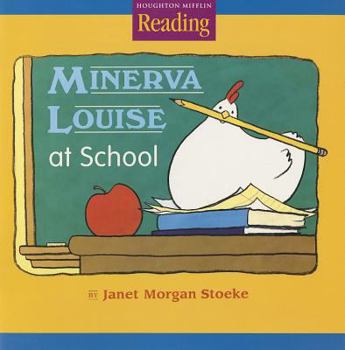 Paperback Houghton Mifflin the Nation's Choice: Little Big Book Theme 2 Grade 1 Minerva Louise at School Book