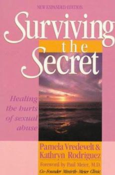 Paperback Surviving the Secret: Healing the Hurts of Sexual Abuse Book