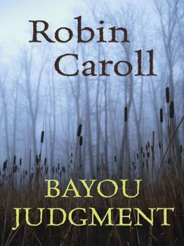 Hardcover Bayou Judgment (Thorndike Press Large Print Christian Romance Series) [Large Print] Book