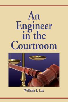 Hardcover An Engineer in the Courtroom Book