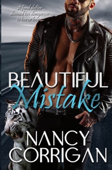 Beautiful Mistake - Book #2 of the Shifter World: Royal-Kagan