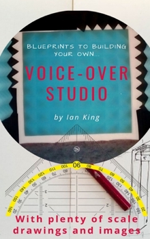 Hardcover Blueprints to Building Your Own Voice-Over Studio Book