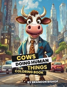 Paperback Cows Doing Human Things Coloring Book