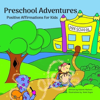 Paperback Preschool Adventures: Positive Affirmations for Kids, Encouraging Confidence, Self-Love and Positivity Book