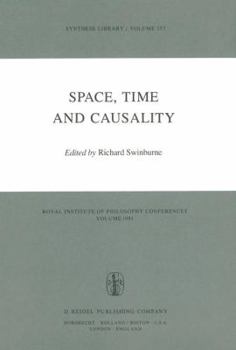 Paperback Space, Time and Causality: Royal Institute of Philosophy Conferences Volume 1981 Book