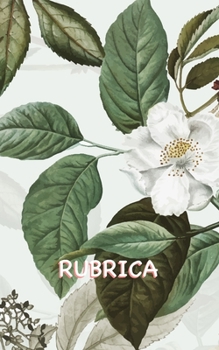 Rubrica: Rubrica Fiori di Ciliegio con Abbastanza Spazio per 150 Contatti, Compresi i loro Nomi, Indirizzi, Numeri di Casa e di Telefono Cellulare, ... (Fiori di Ciliegio Bianco) (Italian Edition)
