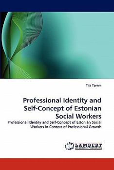 Paperback Professional Identity and Self-Concept of Estonian Social Workers Book