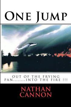 Paperback One Jump: out of the frying pan... into the fire Book