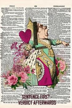 Paperback Sentence First Verdict Afterwards: A 6x9 Matte Soft Cover Vintage Style Upcycled Dictionary Art Notebook with 120 Dot Grid Pages Book