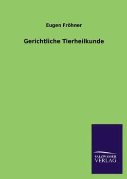 Paperback Gerichtliche Tierheilkunde [German] Book