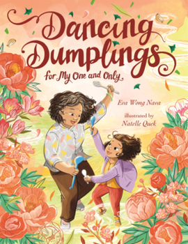 Library Binding Dancing Dumplings for My One and Only Book
