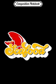 Composition Notebook: Seafood Crab Graphic Crab Lovers Gift  Journal/Notebook Blank Lined Ruled 6x9 100 Pages
