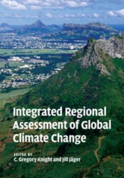 Paperback Integrated Regional Assessment of Global Climate Change Book