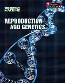 Reproduction and Genetics - Book  of the Human Machine