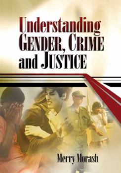 Paperback Understanding Gender, Crime, and Justice Book