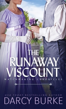 The Runaway Viscount - Book #3 of the Matchmaking Chronicles