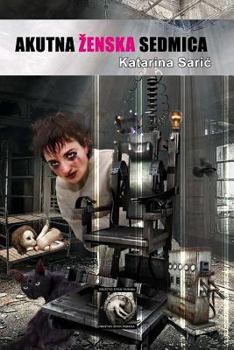 Paperback Akutna Zenska Sedmica [Serbian] Book