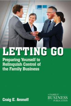 Paperback Letting Go: Preparing Yourself to Relinquish Control of the Family Business Book