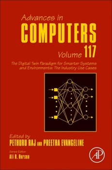 Hardcover The Digital Twin Paradigm for Smarter Systems and Environments: The Industry Use Cases: Volume 117 Book