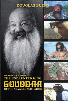 Paperback The Undaunted King GOUDDAA of The Arawaks & Caribs Book