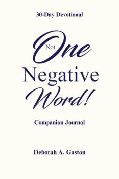 Paperback Not One Negative Word Journal Book