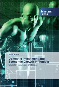 Paperback Domestic Investment and Economic Growth in Tunisia Book