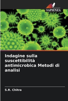 Paperback Indagine sulla suscettibilità antimicrobica Metodi di analisi [Italian] Book