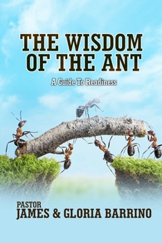 The Wisdom of The Ant- A Guide to Readiness