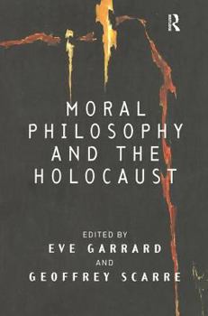 Paperback Moral Philosophy and the Holocaust Book