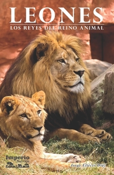 Leones: Los reyes del reino animal (Imperio Salvaje)