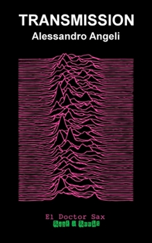 Paperback Transmission: (El Doctor Sax - Marquee Moon) [Italian] Book