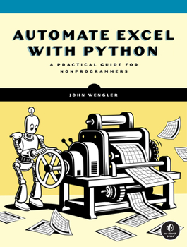 Paperback Automate Excel with Python: A Practical Guide for Nonprogrammers Book