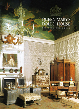 Paperback Queen Mary's Dolls' House: Official Guidebook Book