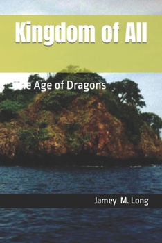 Paperback Kingdom of All: The Age of Dragons Book