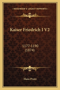 Paperback Kaiser Friedrich I V2: 1177-1190 (1874) [German] Book