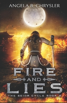 Fire and Lies - Book #2 of the Tales of the Drui