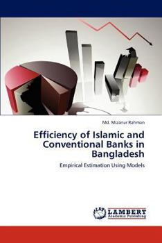 Paperback Efficiency of Islamic and Conventional Banks in Bangladesh Book