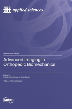 Hardcover Advanced Imaging in Orthopedic Biomechanics Book