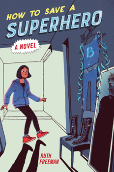 Hardcover How to Save a Superhero Book