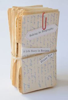 Paperback Baking as Biography: A Life Story in Recipes Book