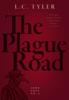 The Plague Road - Book #3 of the John Grey Historical Mystery