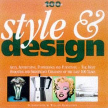 Hardcover Style and Design (100 Years of Change S.) Book