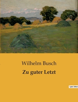 Paperback Zu guter Letzt [German] Book